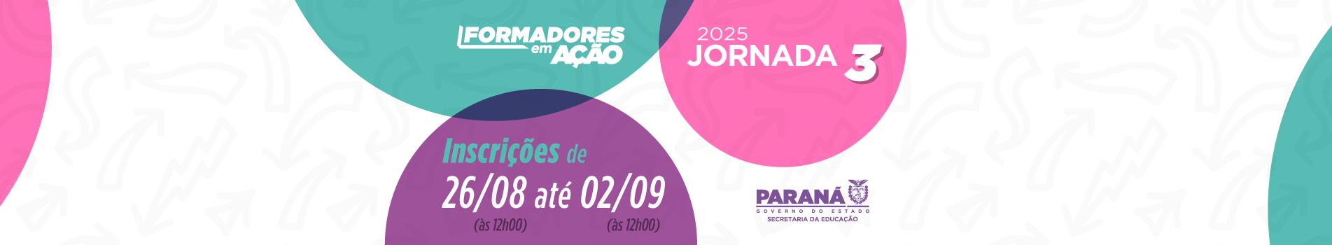 Banner Formadores em Ação 2025 - Jornada 3
